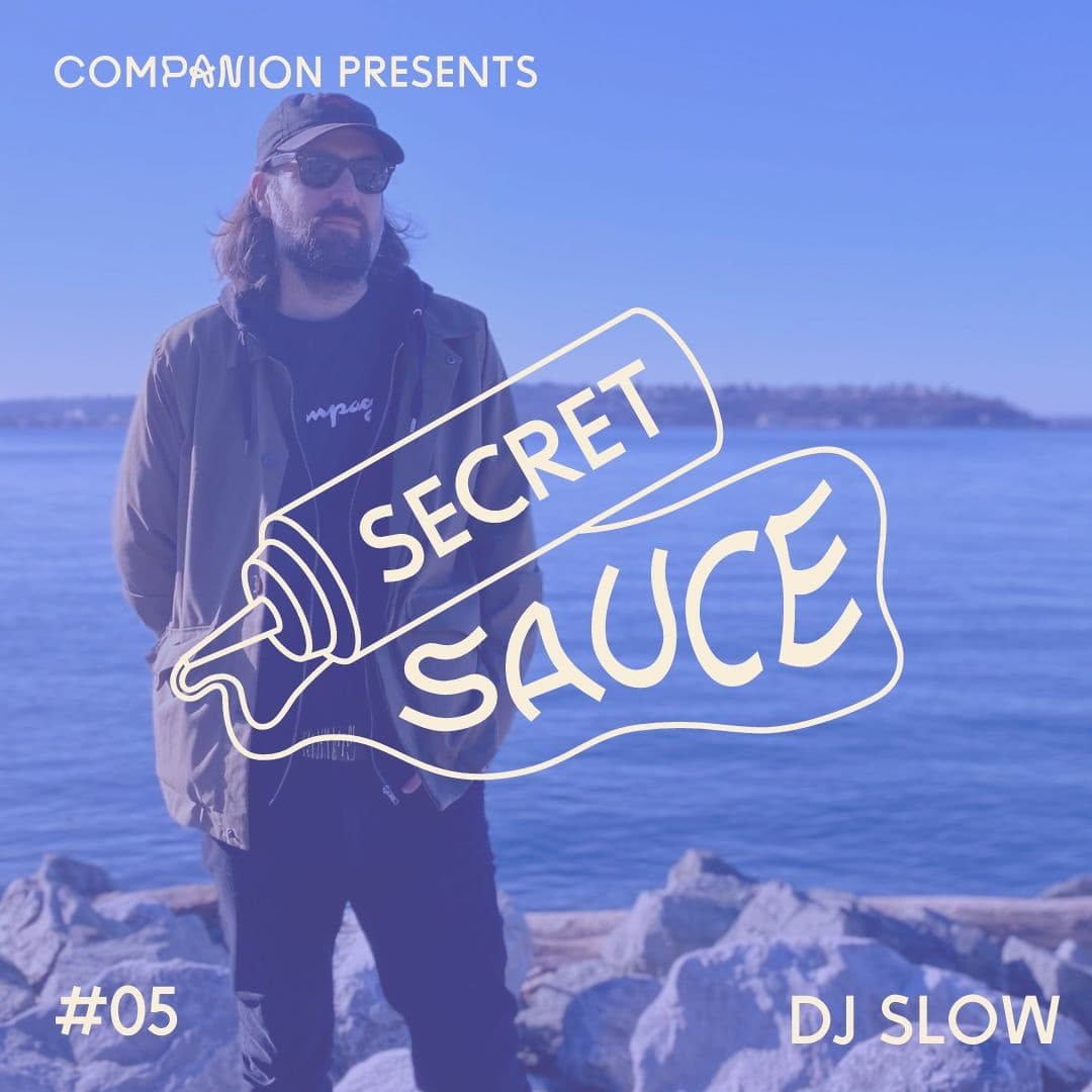 Secret Sauce 05 - DJ Slow